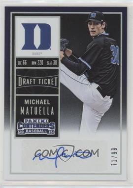 2015 Panini Contenders - College Ticket - Draft Ticket #10.1 - Michael Matuella (Black Jersey) /99