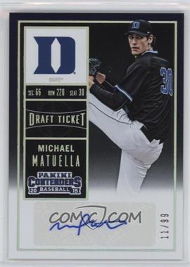 2015 Panini Contenders - College Ticket - Draft Ticket #10.1 - Michael Matuella (Black Jersey) /99