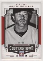 Goose Gossage #/35