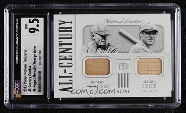 2015 Panini National Treasures - All-Century Combos #6 - George Sisler, Rogers Hornsby /49 [CGC 9.5 Mint+]