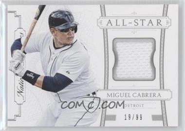 2015 Panini National Treasures - All-Star #9 - Miguel Cabrera /99