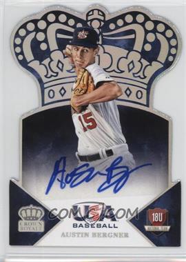 2015 Panini USA Baseball - Crown Royale - Silver Signatures #29 - Austin Bergner /99