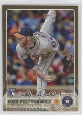 2015 Topps - [Base] - Gold #171 - Mike Foltynewicz /2015 [EX to NM]