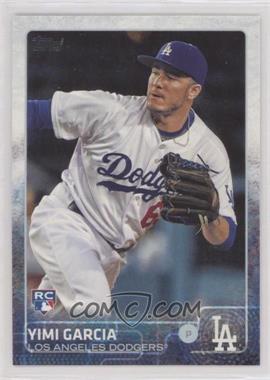 2015 Topps - [Base] #191 - Yimi Garcia