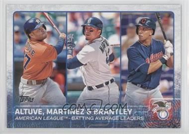 2015 Topps - [Base] #2 - League Leaders - Jose Altuve, Victor Martinez, Michael Brantley