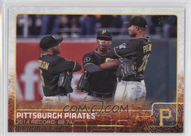 2015 Topps - [Base] #271 - Pittsburgh Pirates Team