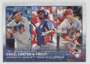 2015 Topps - [Base] #285 - Chris Carter, Mike Trout, Nelson Cruz