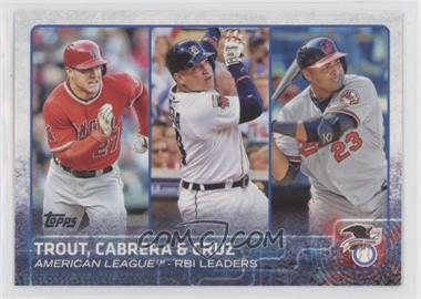 2015 Topps - [Base] #98 - League Leaders - Mike Trout, Miguel Cabrera, Nelson Cruz
