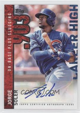 2015 Topps - Career High Autographs #CHA-JS - Jorge Soler