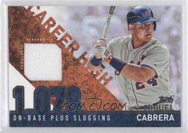 2015 Topps - Career High Relics #CHR-MC - Miguel Cabrera
