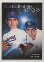 Sandy Koufax, Nolan Ryan