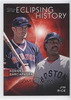 Jim Rice, Nomar Garciaparra