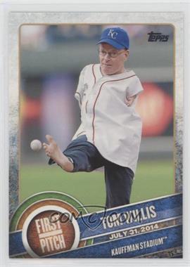 2015 Topps - First Pitch #FP-09 - Tom Willis