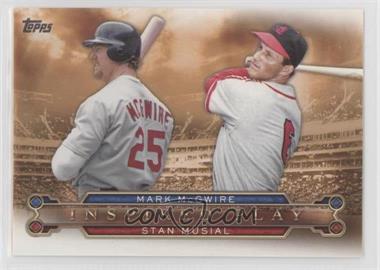 2015 Topps - Inspired Play Dual #I-9 - Stan Musial , Mark McGwire 