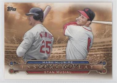 2015 Topps - Inspired Play Dual #I-9 - Stan Musial , Mark McGwire 