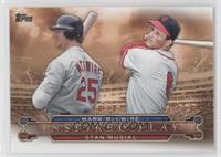 Stan Musial , Mark McGwire 