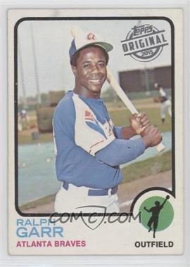 2015 Topps - Originals Buybacks #1973-15 - Ralph Garr