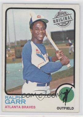 2015 Topps - Originals Buybacks #1973-15 - Ralph Garr [Good to VG‑EX]