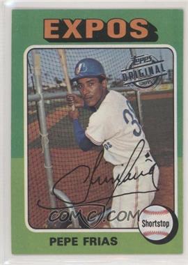 2015 Topps - Originals Buybacks #1975-496 - Pepe Frias