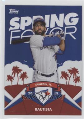 2015 Topps - Spring Fever Promo #SF-24 - Jose Bautista