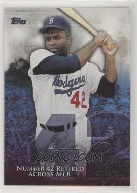 2015 Topps - The Jackie Robinson Story #JR-10 - Number 42 Retired across MLB