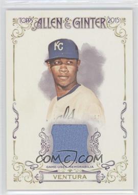 2015 Topps Allen & Ginter's - Relics A #FSRA-YV - Yordano Ventura