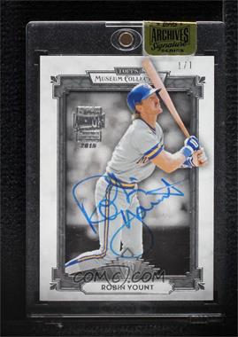 2015 Topps Archives Signature Edition Buybacks - [Base] #14TMC-67 - Robin Yount (2014 Topps Museum Collection) /1 [Buyback]