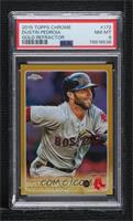 Dustin Pedroia [PSA 8 NM‑MT] #/50