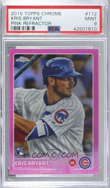 2015 Topps Chrome - [Base] - Pink Refractor #112 - Kris Bryant [PSA 9 MINT]