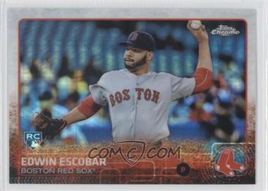 2015 Topps Chrome - [Base] - Prism Refractor #168 - Edwin Escobar