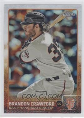 2015 Topps Chrome - [Base] - Refractor #111 - Brandon Crawford