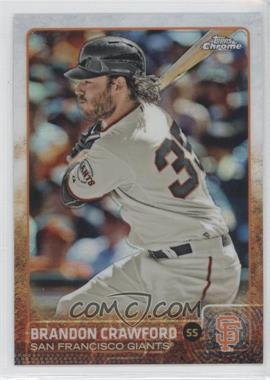 2015 Topps Chrome - [Base] - Refractor #111 - Brandon Crawford