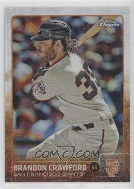 2015 Topps Chrome - [Base] - Refractor #111 - Brandon Crawford