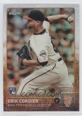 2015 Topps Chrome - [Base] - Refractor #145 - Erik Cordier