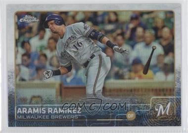 2015 Topps Chrome - [Base] - Refractor #157 - Aramis Ramirez