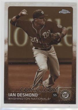 2015 Topps Chrome - [Base] - Sepia Refractor #56 - Ian Desmond