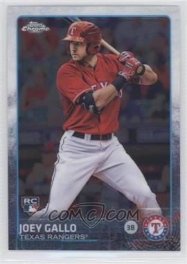 2015 Topps Chrome - [Base] #204 - Short Print - Joey Gallo