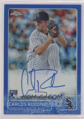 2015 Topps Chrome - Rookie Autographs - Blue Refractor #AR-CR - Carlos Rodon /150