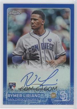 2015 Topps Chrome - Rookie Autographs - Blue Refractor #AR-RL - Rymer Liriano /150