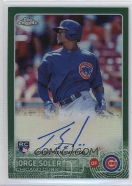 2015 Topps Chrome - Rookie Autographs - Green Refractor #AR-JS - Jorge Soler /99