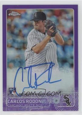 2015 Topps Chrome - Rookie Autographs - Purple Refractor #AR-CR - Carlos Rodon /250