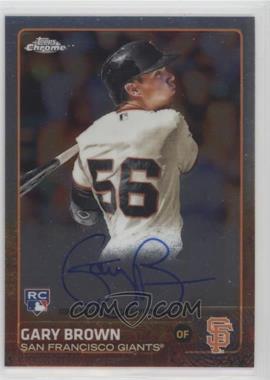 2015 Topps Chrome - Rookie Autographs #AR-GB - Gary Brown