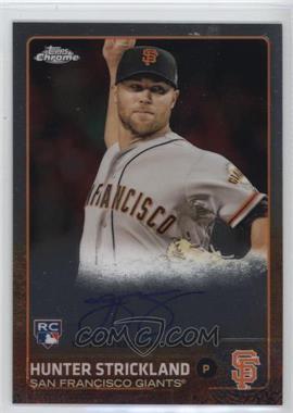 2015 Topps Chrome - Rookie Autographs #AR-HS - Hunter Strickland