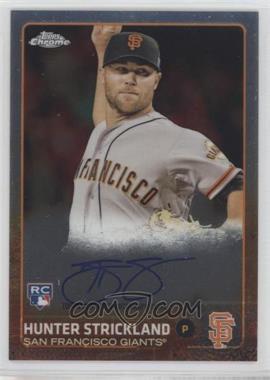 2015 Topps Chrome - Rookie Autographs #AR-HS - Hunter Strickland