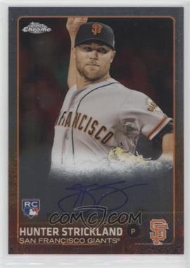 2015 Topps Chrome - Rookie Autographs #AR-HS - Hunter Strickland