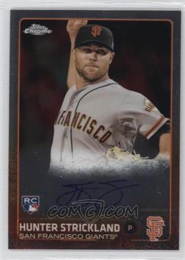 2015 Topps Chrome - Rookie Autographs #AR-HS - Hunter Strickland