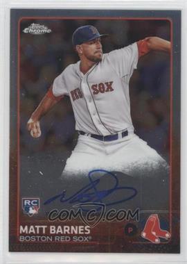 2015 Topps Chrome - Rookie Autographs #AR-MB - Matt Barnes