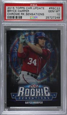 2015 Topps Chrome Update - Mega Box Rookie Sensations #RSC-22 - Bryce Harper [PSA 10 GEM MT]