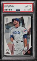 Kris Bryant [PSA 10 GEM MT]