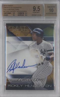 2015 Topps Finest - Greats Autographs - Gold Refractor #FGA-RH - Rickey Henderson /50 [BGS 9.5 GEM MINT]